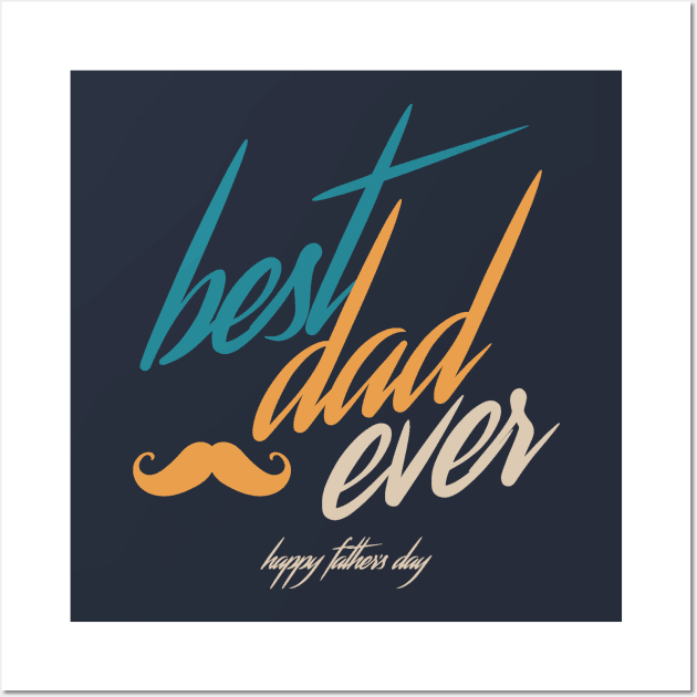 Best Daddy Ever Wall Art by Golden Eagle Design Studio